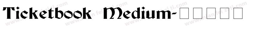 Ticketbook Medium字体转换
